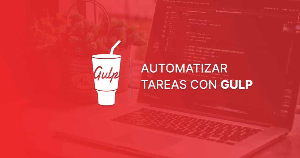 Cómo automatizar tareas en tu proyecto con Gulp o Webpack 1 Automatizador de tareas Gulp. Gulp es una herramienta muy útil que ...